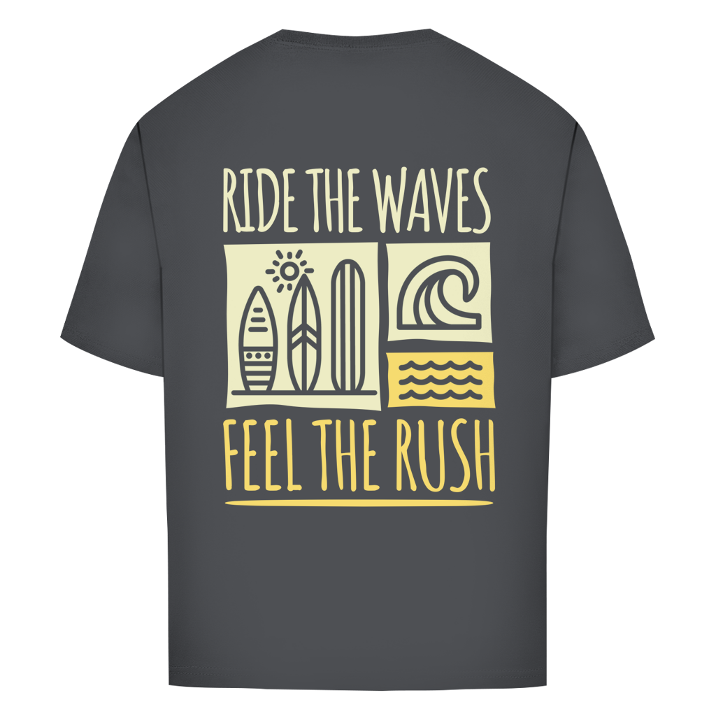Oversize T-Shirt "RIDE THE WAVES-FEEL THE RUSH"