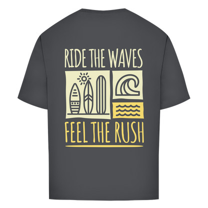 Oversize T-Shirt "RIDE THE WAVES-FEEL THE RUSH"