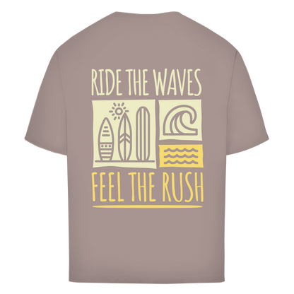 Oversize T-Shirt "RIDE THE WAVES-FEEL THE RUSH"