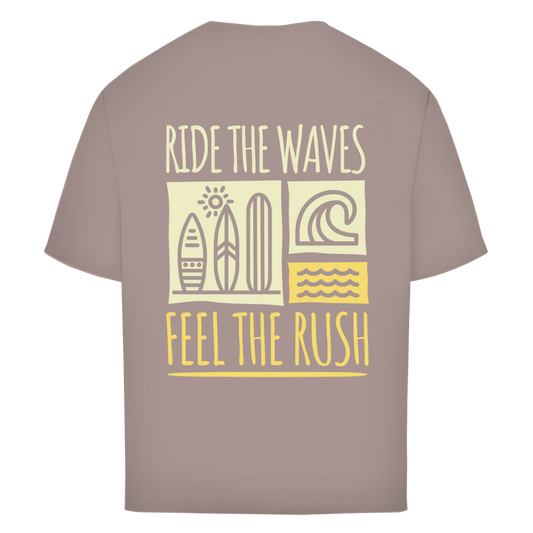 Oversized T-Shirt "RIDE THE WAVES-FEEL THE RUSH"