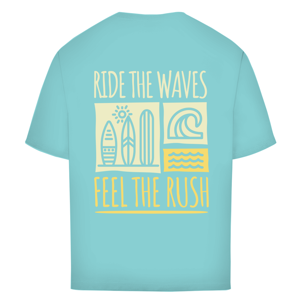 Oversize T-Shirt "RIDE THE WAVES-FEEL THE RUSH"