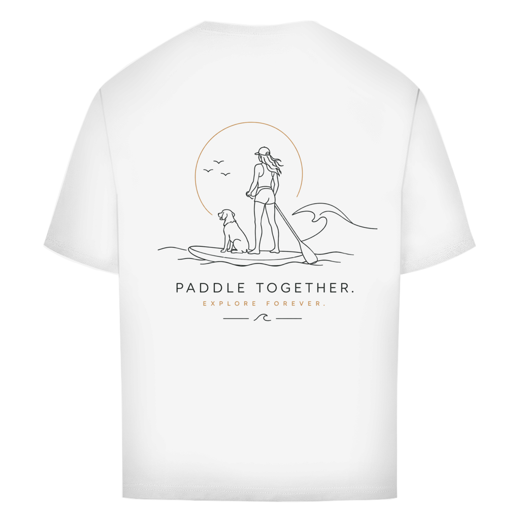 Oversize T-Shirt "PADDLE TOGETHER. EXPLORE FOREVER."