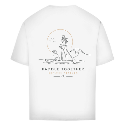 Oversize T-Shirt "PADDLE TOGETHER. EXPLORE FOREVER."