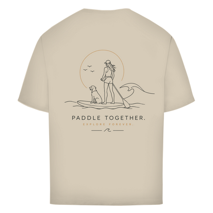 Oversize T-Shirt "PADDLE TOGETHER. EXPLORE FOREVER."